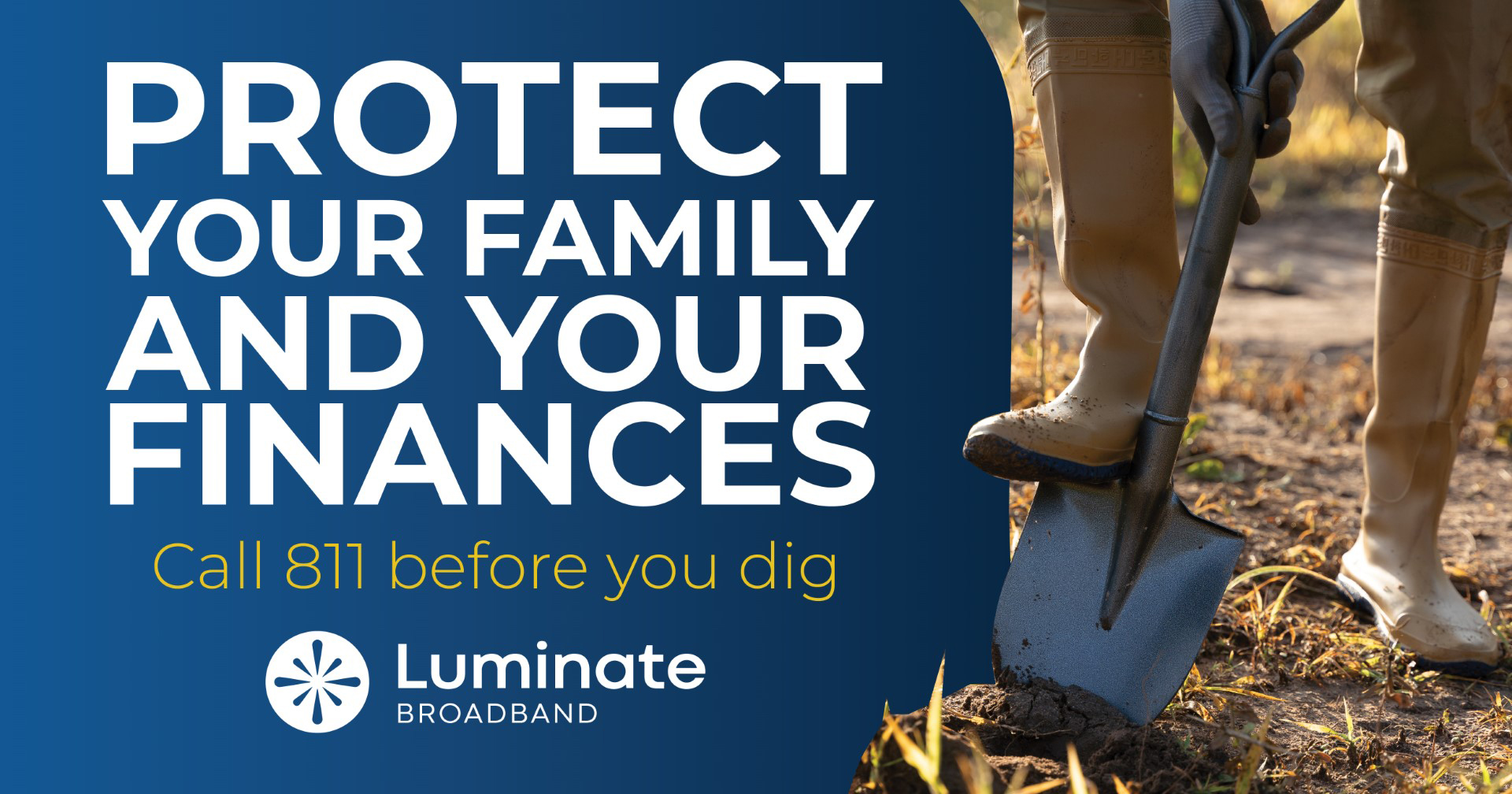 The Importance of Calling 811 Before You Dig Luminate